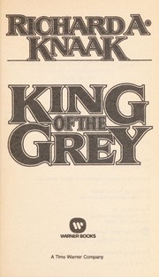 Cover of: King of the Grey by Richard A. Knaak