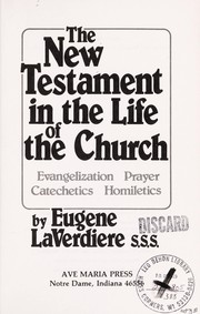 Cover of: The New Testament in the life of the church | Eugene LaVerdiere