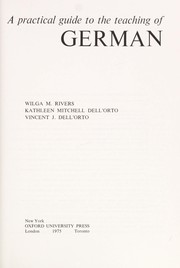 Cover of: A practical guide to the teaching of German | Wilga M. Rivers