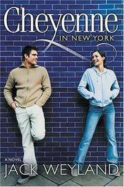 Cover of: Cheyenne in New York by Jack Weyland, Jack Weyland