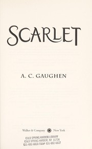 Cover of: Scarlet | A. C. Gaughen