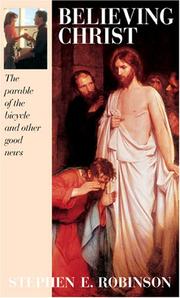 Cover of: Believing Christ: The Parable of the Bicycle and Other Good News