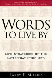 Cover of: Words to Live by: Life Strategies of Latter-Day Prophets