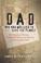 Cover of: Dad the Man Who Lied to Save the Planet
