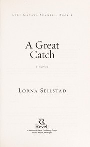 Cover of: A great catch by Lorna Seilstad