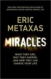 Cover of: Miracles: What They Are, Why They Happen, and How They Can Change Your Life