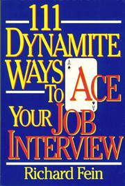 Cover of: 111 dynamite ways to ace your job interview by Richard Fein