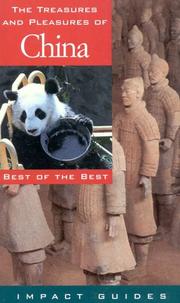 Cover of: The treasures and pleasures of China: best of the best