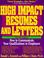 Cover of: High impact resumes and letters