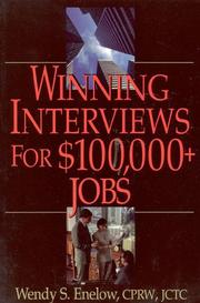 Cover of: Winning Interviews for $100,000+ Jobs by Wendy S. Enelow
