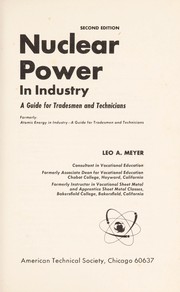 Cover of: Nuclear power in industry: a guide for tradesmen and technicians