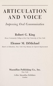 Cover of: Articulation and voice by Robert G. King