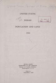 Cover of: United States Indian population and land, 1960. | United States. Bureau of Indian Affairs.