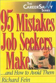 Cover of: 95 Mistakes Job Seekers Make...and How to Avoid Them (Career Savvy) by Richard Fein
