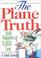 Cover of: The Plane Truth