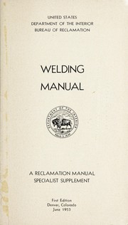 Cover of: Welding manual | United States. Bureau of Reclamation.