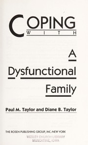 Cover of: Coping with a dysfunctional family by P. M. Taylor
