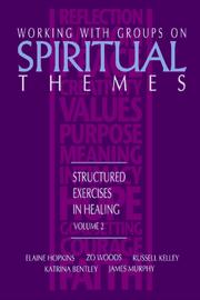 Cover of: Working With Groups on Spiritual Themes: Structured Exercises in Healing (Vol 2)