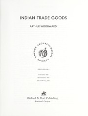 Cover of: Indian trade goods | Woodward, Arthur