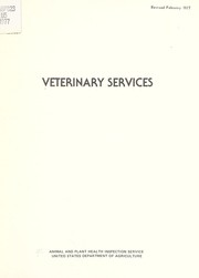 Cover of: Veterinary services | United States. Animal and Plant Health Inspection Service