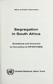Cover of: Segregation in South Africa: questions and answers on the policy of apartheid.