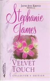 Velvet Touch by Jayne Ann Krentz, Stephanie James