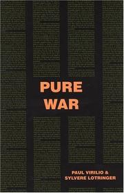 Cover of: Pure war by Paul Virilio, Paul Virilio