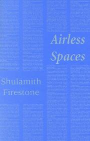 Cover of: Airless Spaces by Shulamith Firestone
