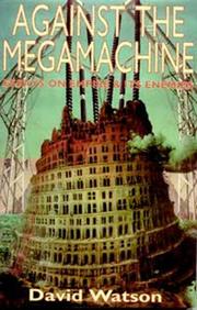 Cover of: Against the Megamachine: Essays on Empire and its Enemies