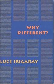 Cover of: Why Different? by Luce Irigaray, Camille Collins, Sylvere Lotringer