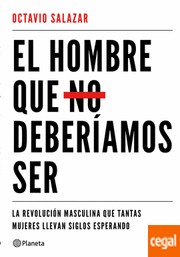 Cover of: El hombre que no deberíamos ser