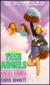 Cover of: Angel Kisses (Teen Angels)
