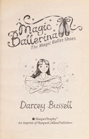 Cover of: The magic ballet shoes | Darcey Bussell