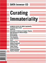 Cover of: Curating Immateriality (Data Browser) | Joasia Krysa