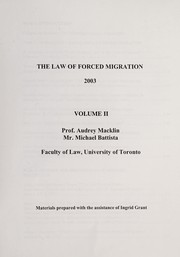 Cover of: The law of forced migration | Audrey Macklin