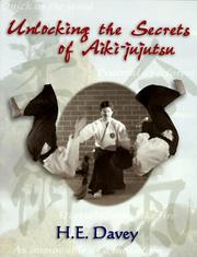 Cover of: Unlocking the secrets of aiki-jujutsu