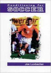 Cover of: Conditioning for soccer by Joe Luxbacher