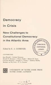 Cover of: Democracy in Crisis: New Challenges to Constitutional Democracy in the Atlantic Area (International studies of the Committee on International Relations, University of Notre Dame)
