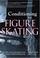 Cover of: Conditioning for Figure Skating