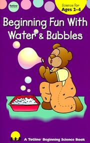 Cover of: Beginning Fun With Water & Bubbles (Beginning Fun With Science Ser)