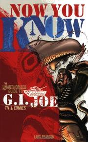 Cover of: Now You Know: The Unauthorized Guide to G.I. Joe TV and Comics