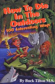 Cover of: How to Die in the Outdoors: 100 Interesting Ways