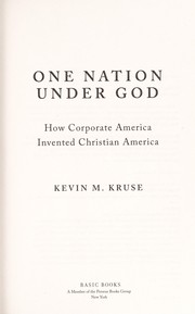One nation under God by Kevin Michael Kruse