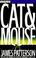 Cover of: Cat and Mouse (Alex Cross Novels)