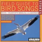 Cover of: Stokes Field Guide to Bird Songs by Donald Stokes, Lillian Stokes