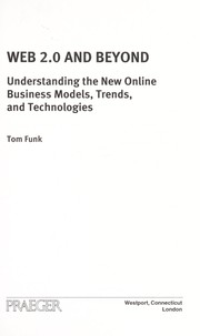 Cover of: Web 2.0 and beyond | Tom Funk