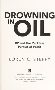 Drowning in oil by Loren C. Steffy