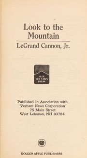 Cover of: Look to the mountain | Cannon, LeGrand Jr