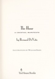 Cover of: The hour | Bernard Augustine De Voto