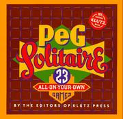 Cover of: Peg solitaire: 23 all-on-your own games